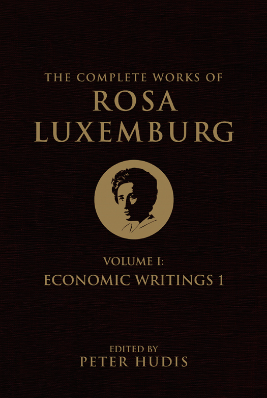 The Complete Works Of Rosa Luxemburg Volume 1 Rosa Luxemburg