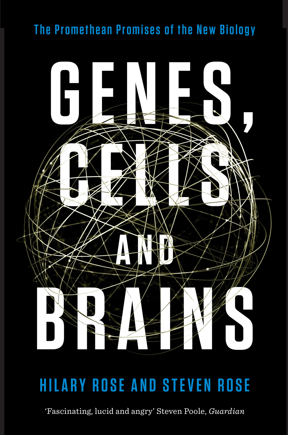 Genes Cells And Brains Hilary Rose Steven Rose