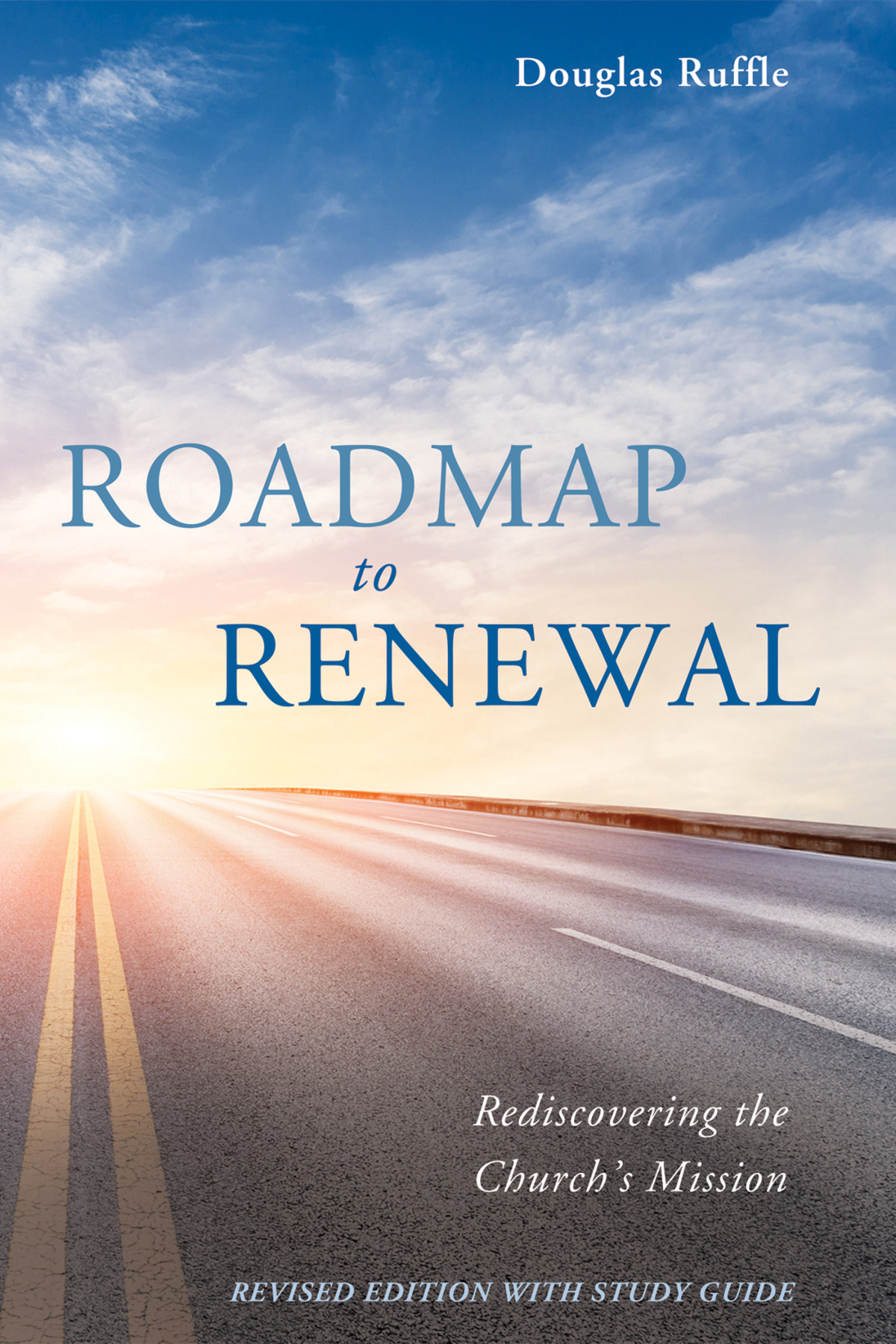 Roadmap To Renewal Douglas Ruffle