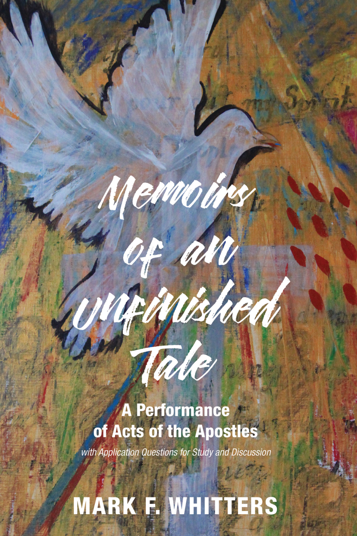 Memoirs Of An Unfinished Tale Mark F Whitters