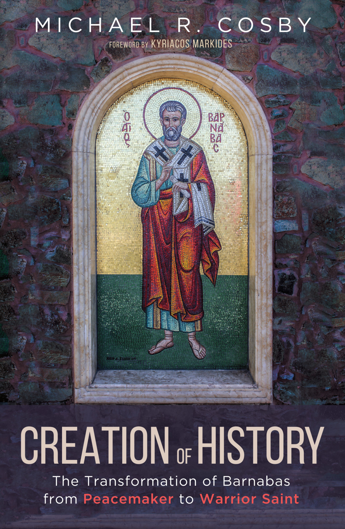 Creation Of History Michael R Cosby