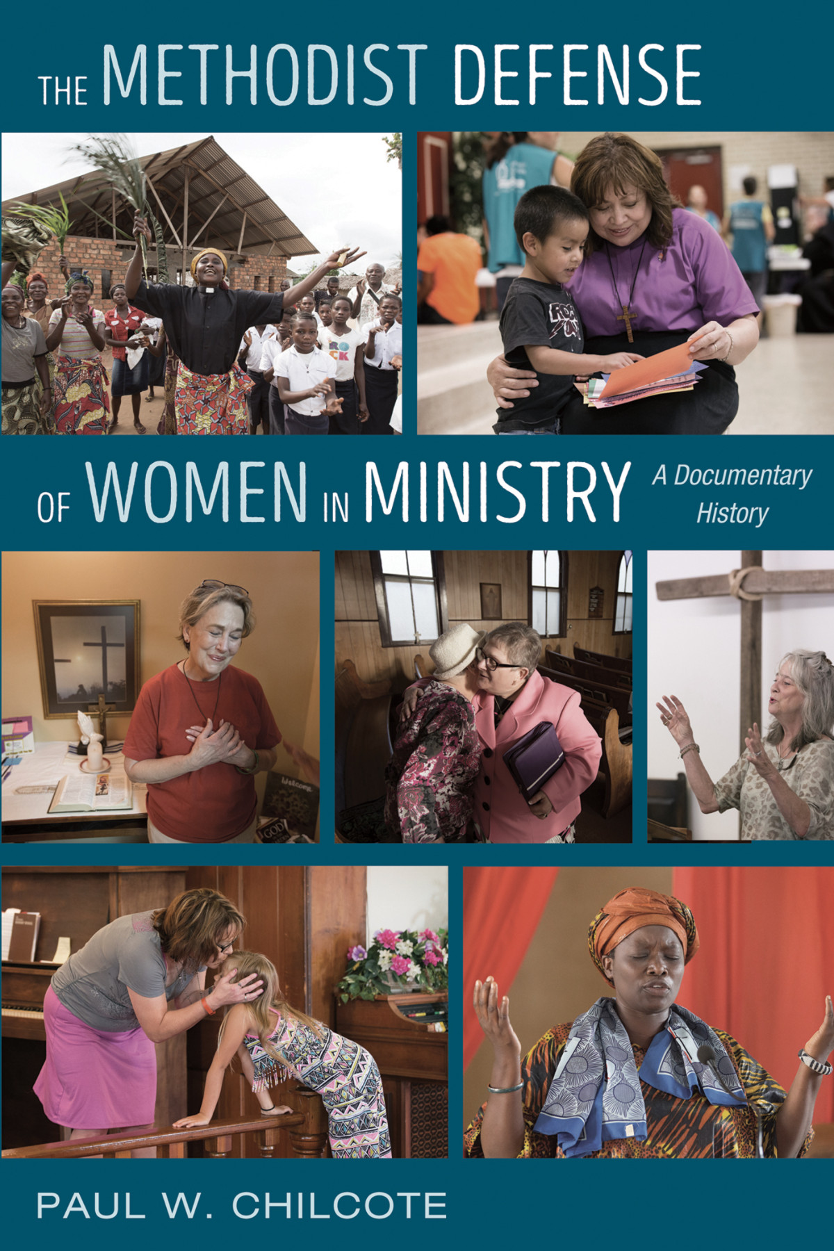 The Methodist Defense Of Women In Ministry Paul W Chilcote
