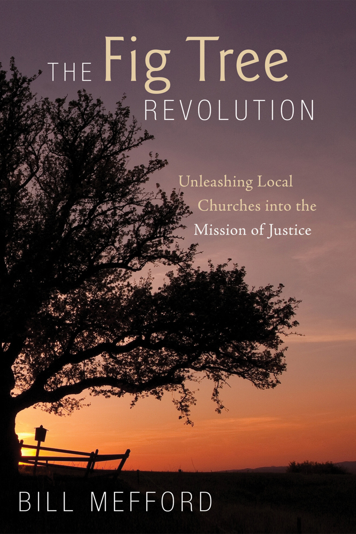 The Fig Tree Revolution Bill Mefford