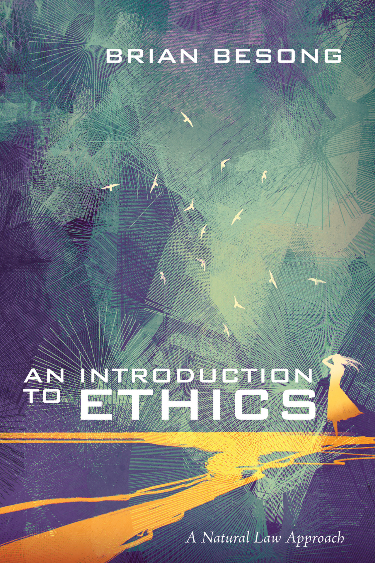 An Introduction To Ethics Brian Besong