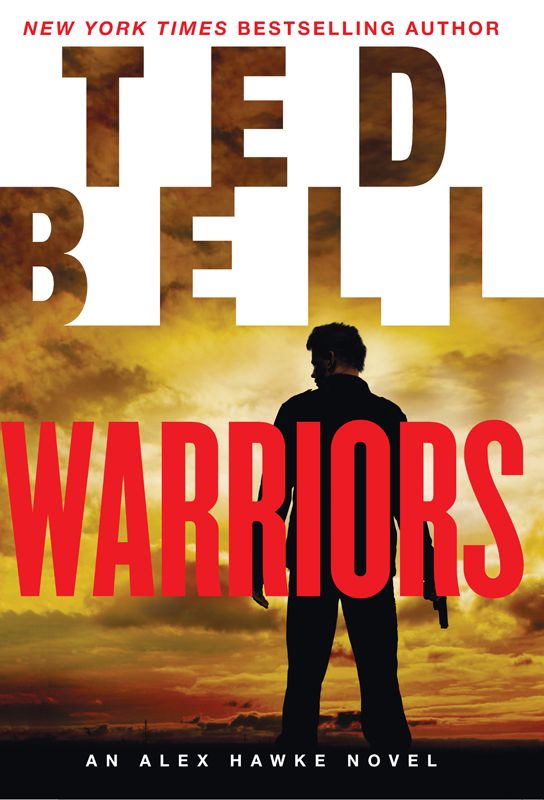 Warriors An Alex Hawke Novel Alex Hawke Novels Ted Bell