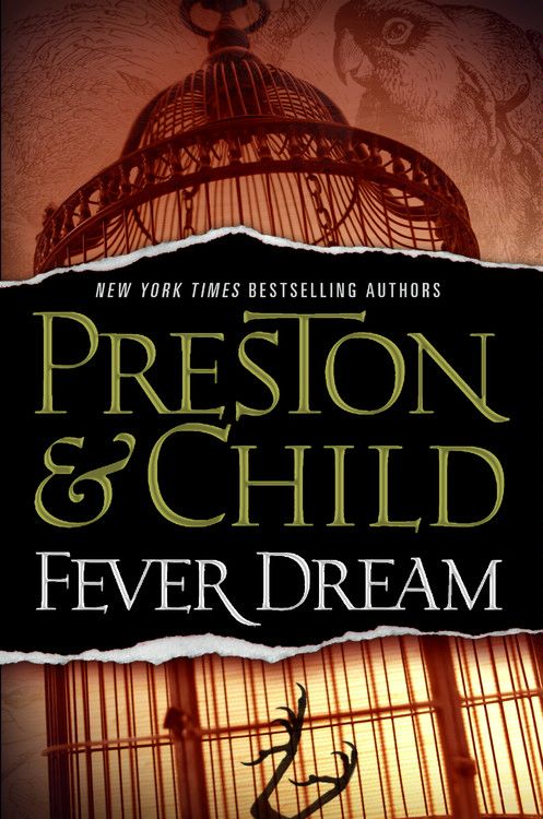 Fever Dream Douglas Preston Lincoln Child