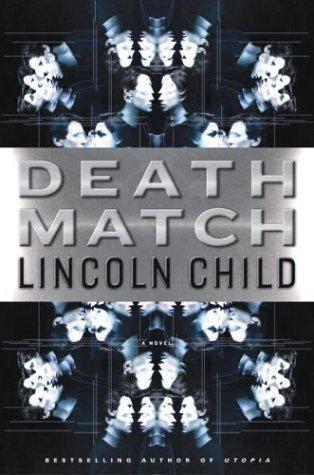 Death Match Lincoln Child