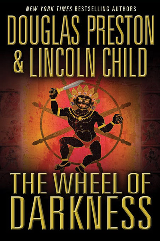 The Wheel Of Darkness Douglas Preston Lincoln Child