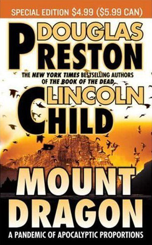 Mount Dragon Douglas Preston Lincoln Child