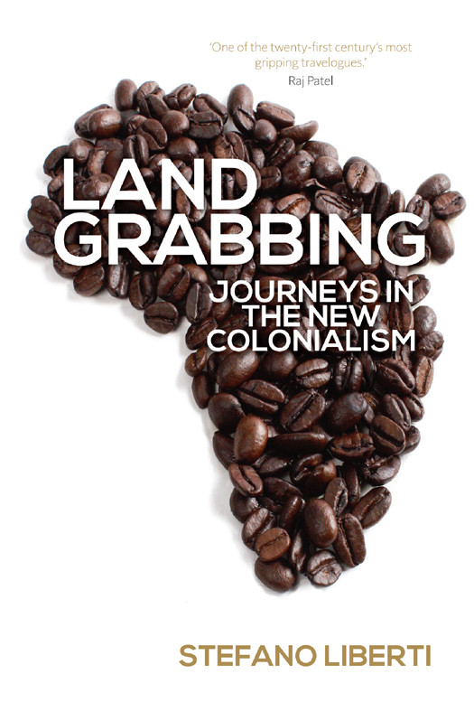 Land Grabbing Stefano Liberti