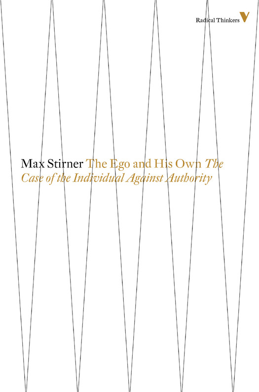 The Ego And His Own Max Stirner