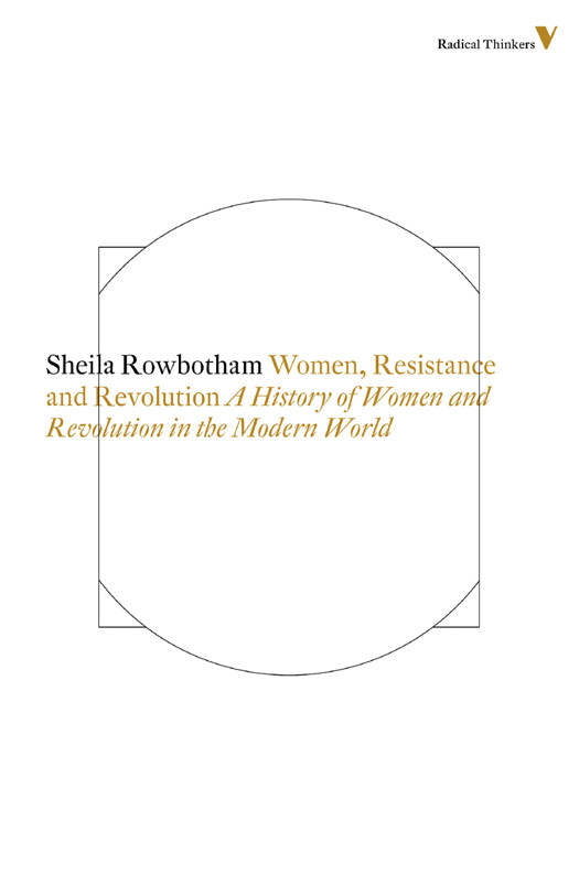 Women Resistance And Revolution Sheila Rowbotham