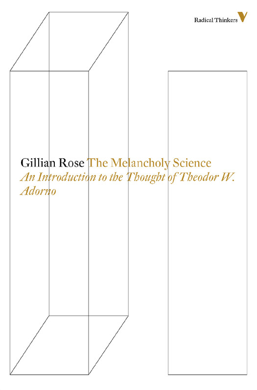 The Melancholy Science Gillian Rose