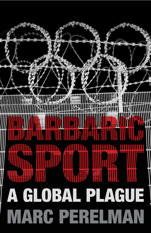 Barbaric Sport Marc Perelman