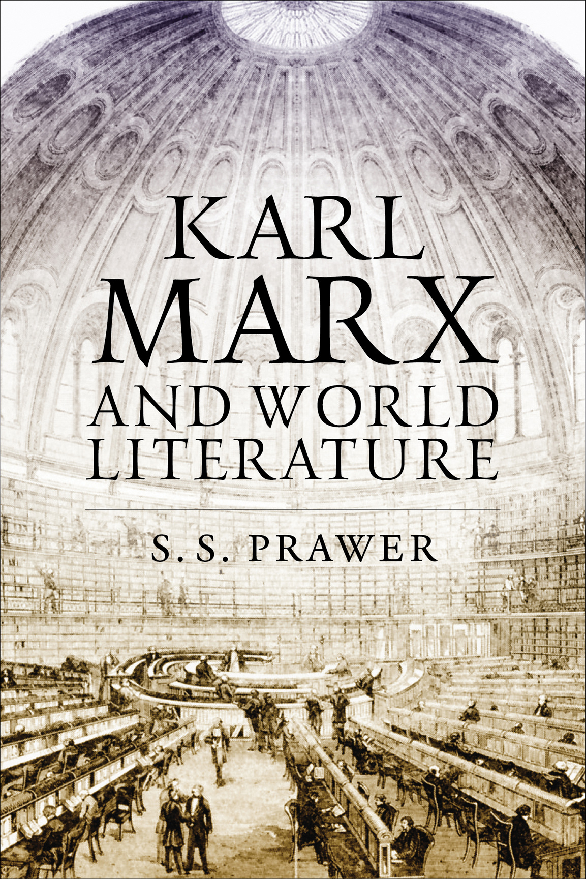 Karl Marx And World Literature Ss Prawer