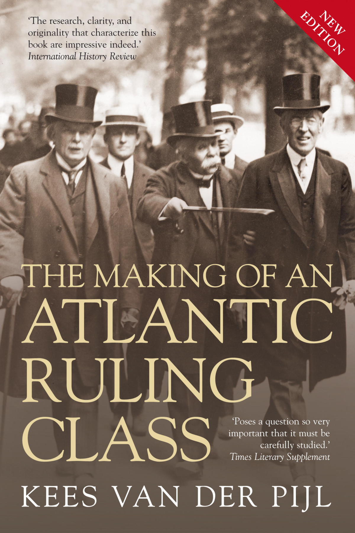 The Making Of An Atlantic Ruling Class Kees Van Der Pijl