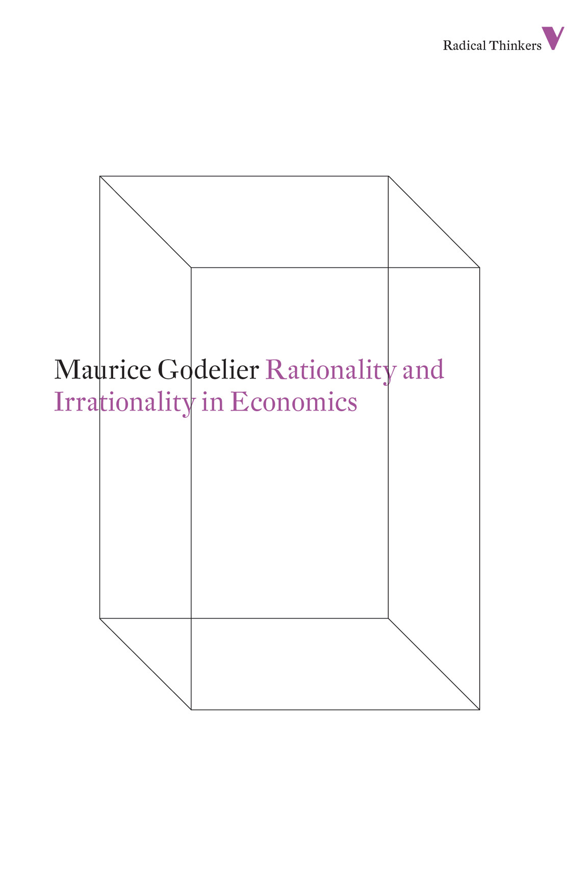 Rationality And Irrationality In Economics Maurice Godelier
