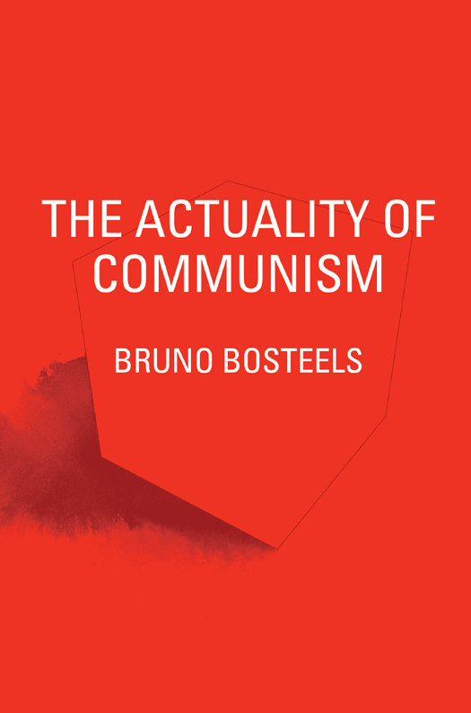 Actuality Of Communism Bruno Bosteels