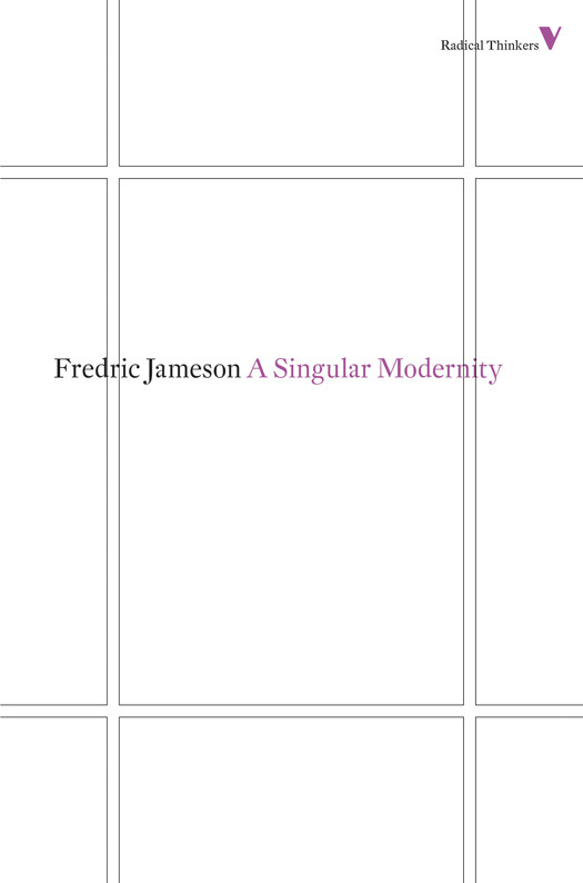 A Singular Modernity Fredric Jameson