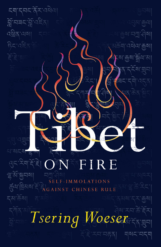 Tibet On Fire Tsering Woeser