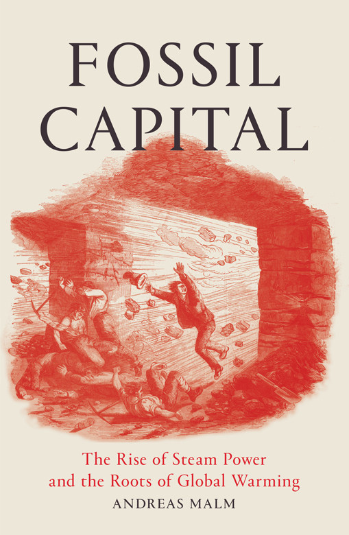 Fossil Capital Malm Andreas