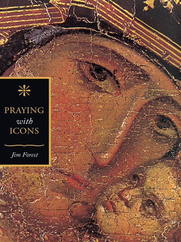 Praying With Icons Jim Forest