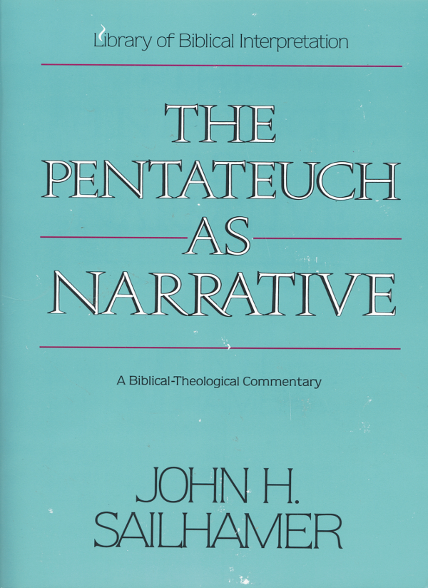 The Pentateuch As Narrative John H Sailhamer