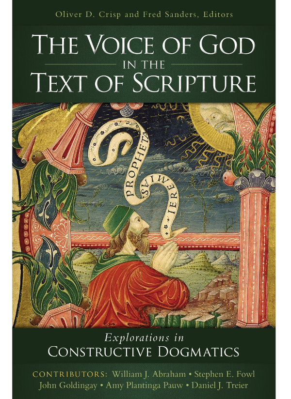 The Voice Of God In The Text Of Scripture Zondervanoliver D Crispfred Sanders Fred Sanders