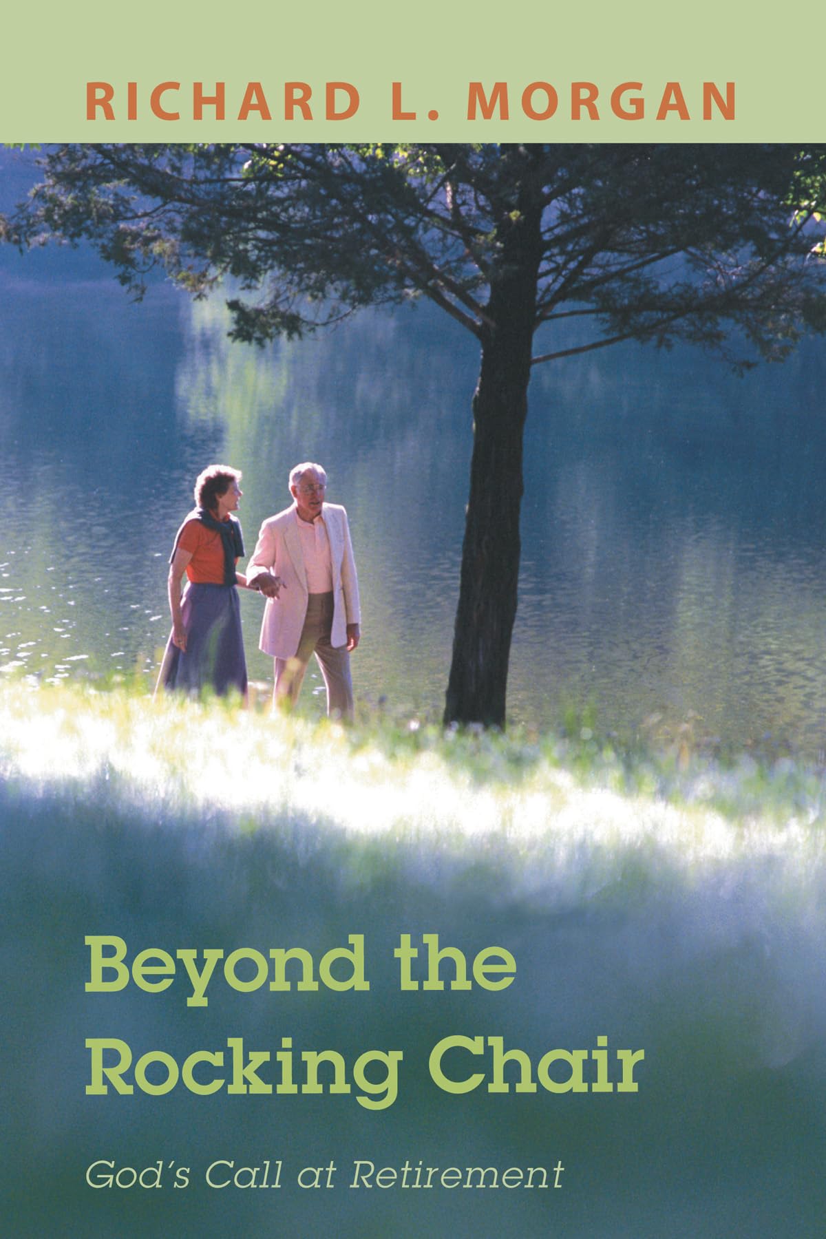 Beyond The Rocking Chair Richard L Morgan