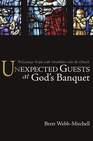 Unexpected Guests At Gods Banquet Reprint Brett Webbmitchell