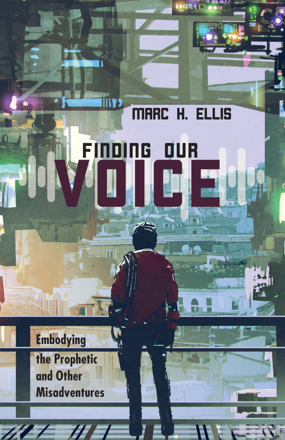 Finding Our Voice Marc H Ellis