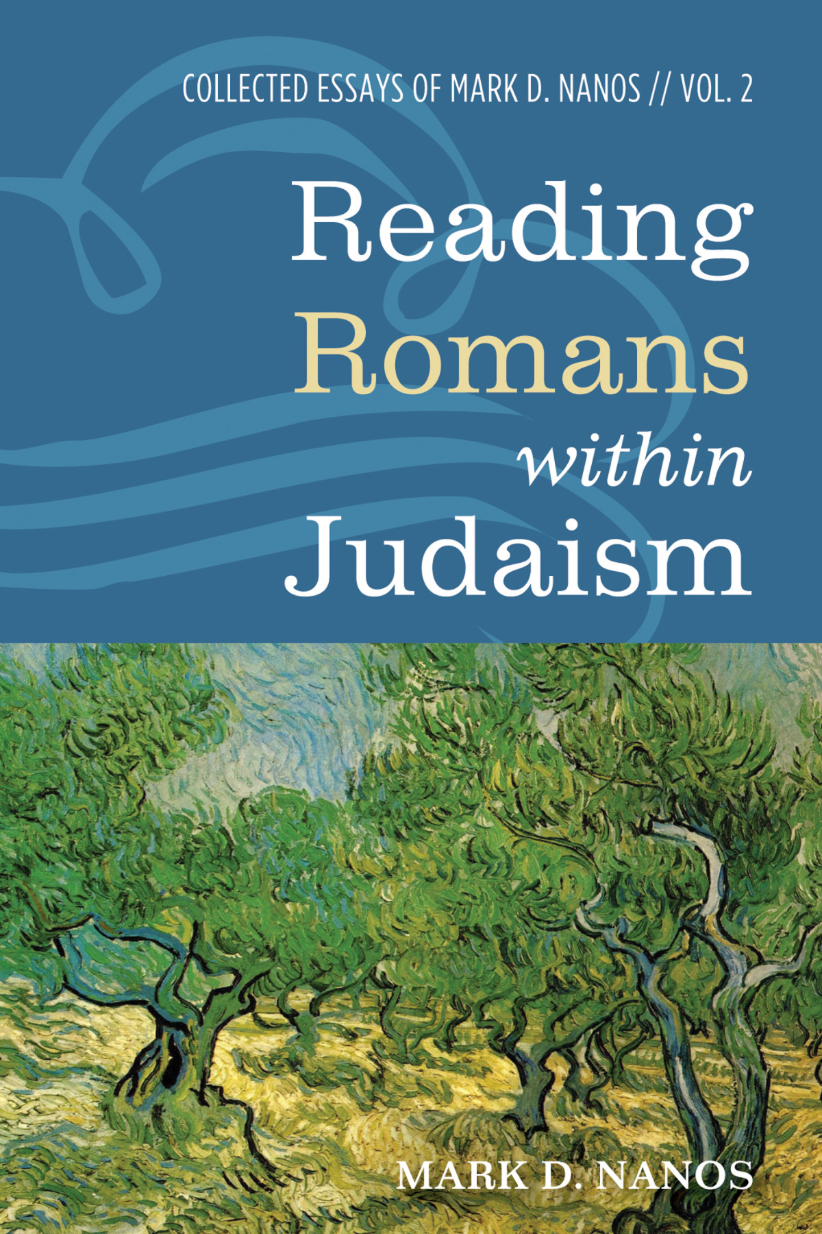 Reading Romans Within Judaism Mark D Nanos