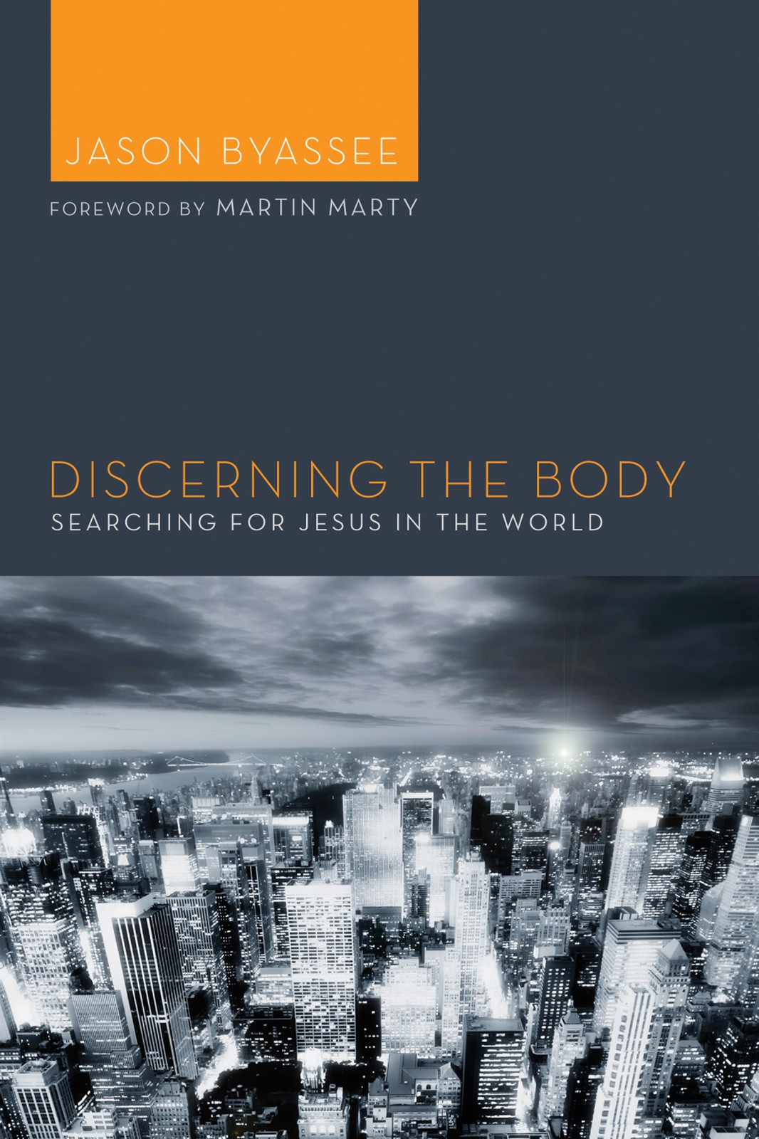 Discerning The Body Jason Byassee