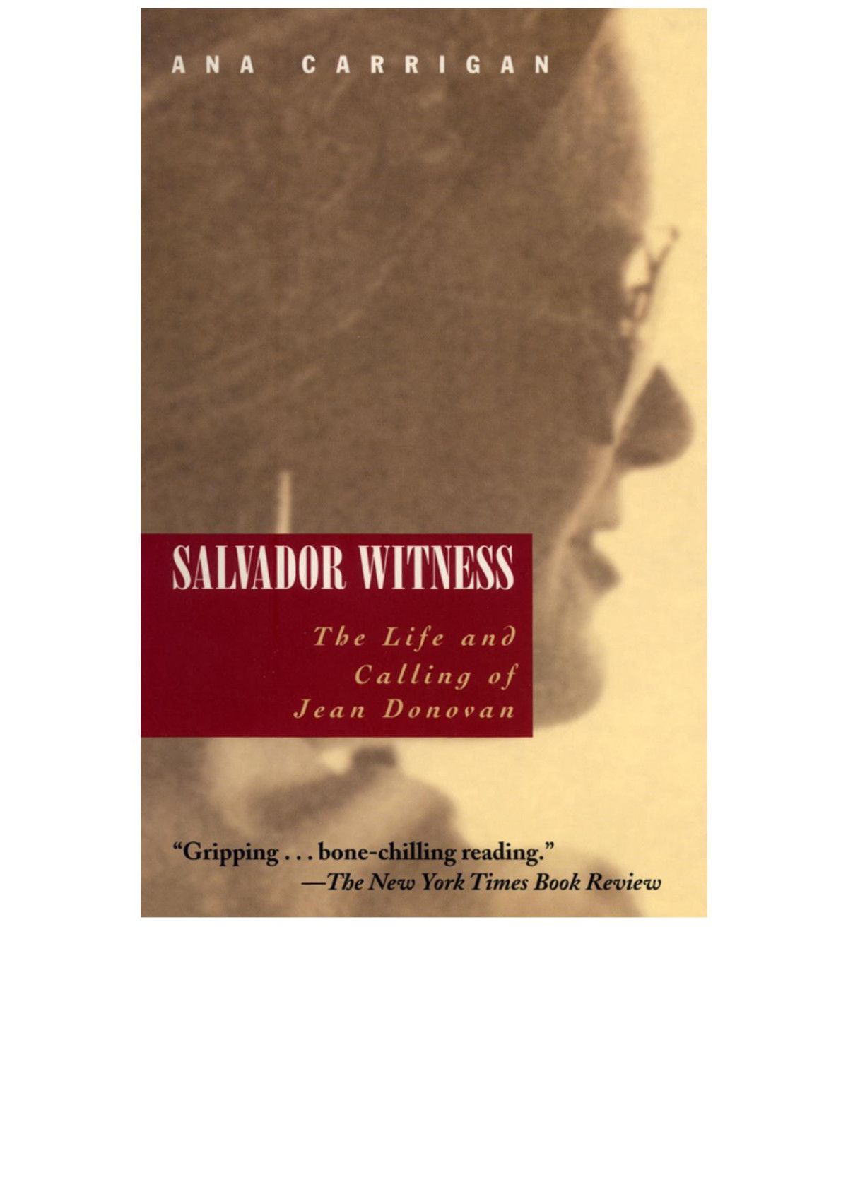 Salvador Witness The Life And Calling Of Jean Donovan Carrigan