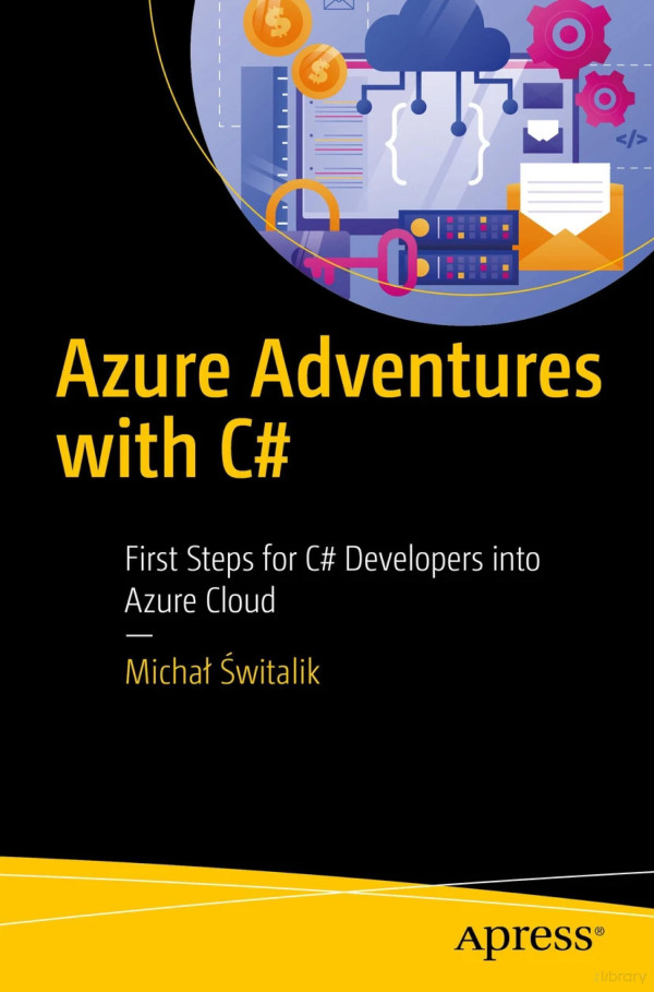 Azure Adventures With C First Steps For C Developers Into Azure Cloud