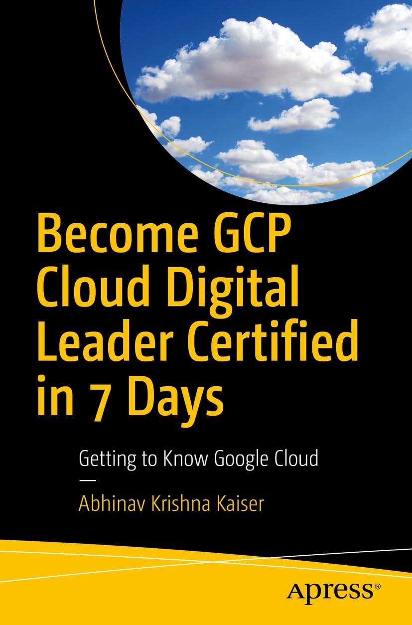Become Gcp Cloud Digital Leader Certified In 7 Days Getting To Know Google Cloud