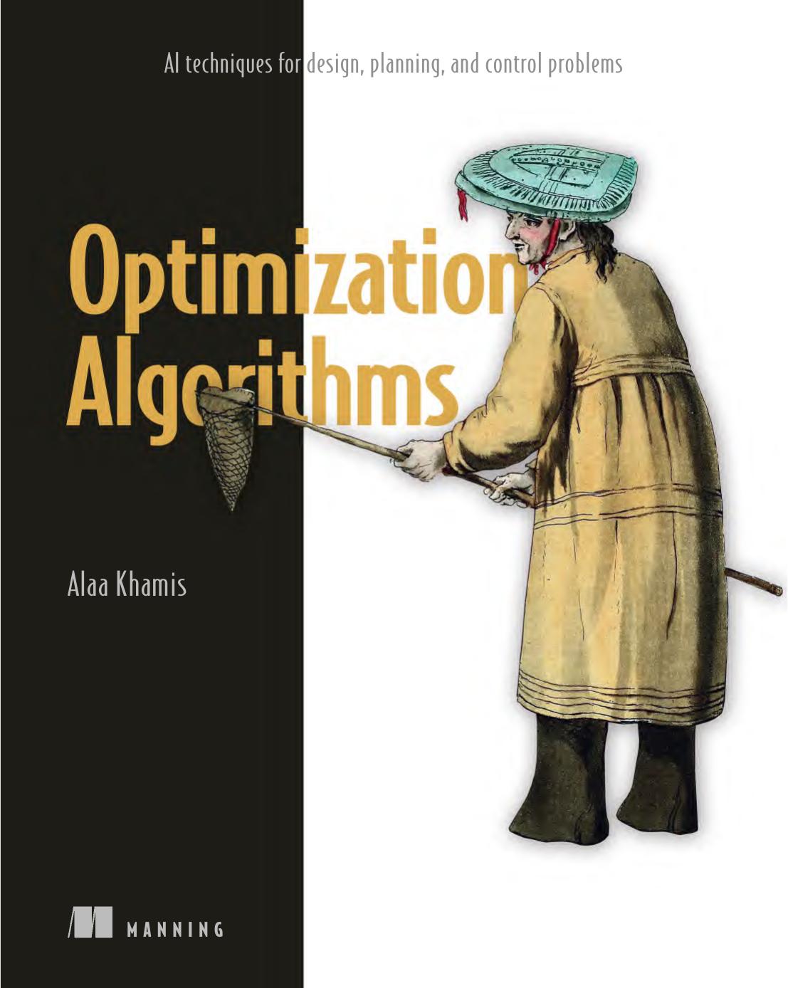 Optimization Algorithms Ai Techniques For Design Planning And Control Problems Alaa Khamis