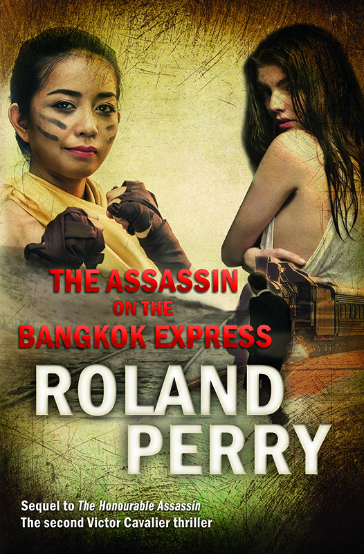 The Assassin On The Bangkok Express Roland Perry