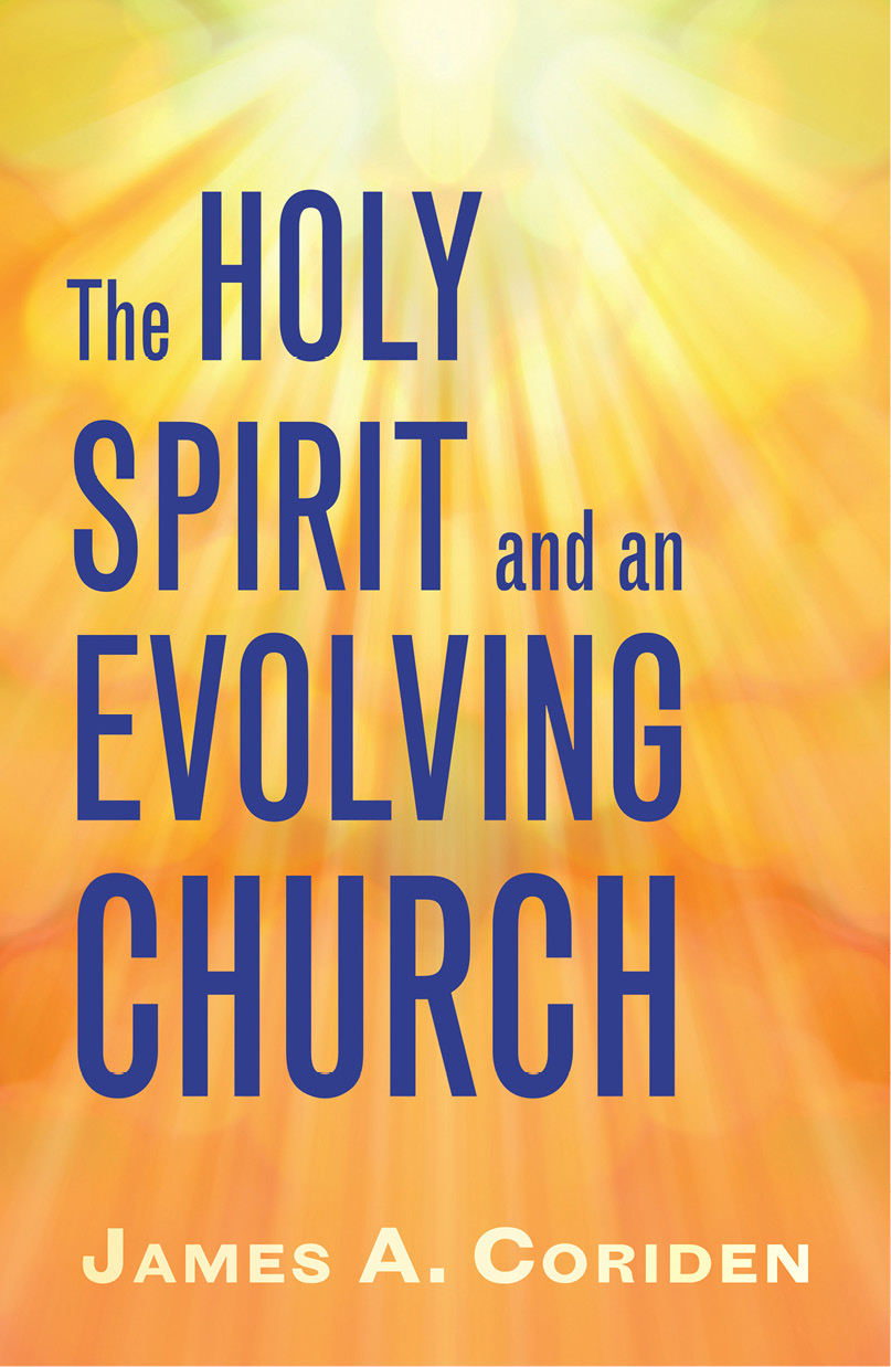 The Holy Spirit And An Evolving Church Coriden James A