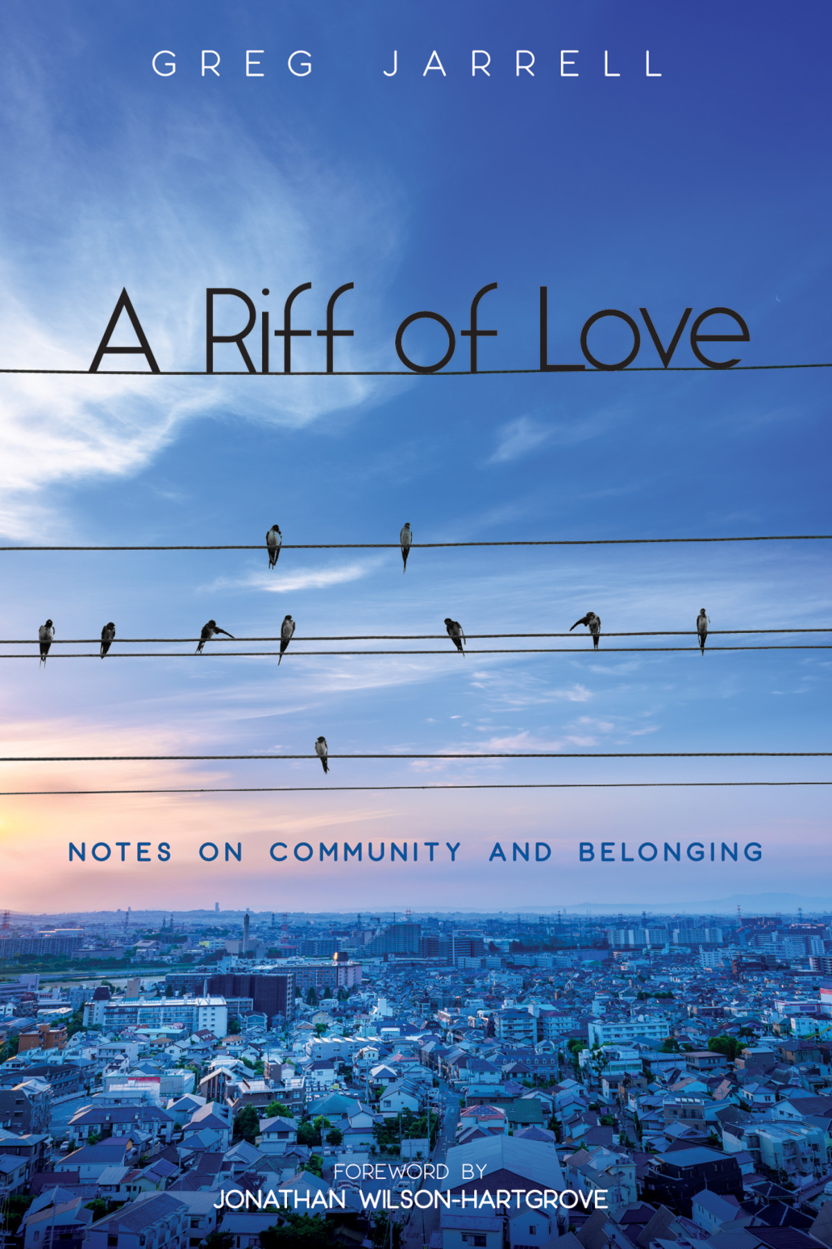 A Riff Of Love Greg Jarrell