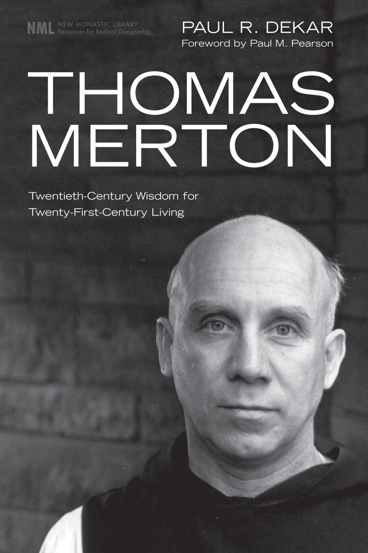 Thomas Merton Paul R Dekar