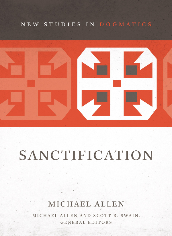 Sanctification Michael Allen