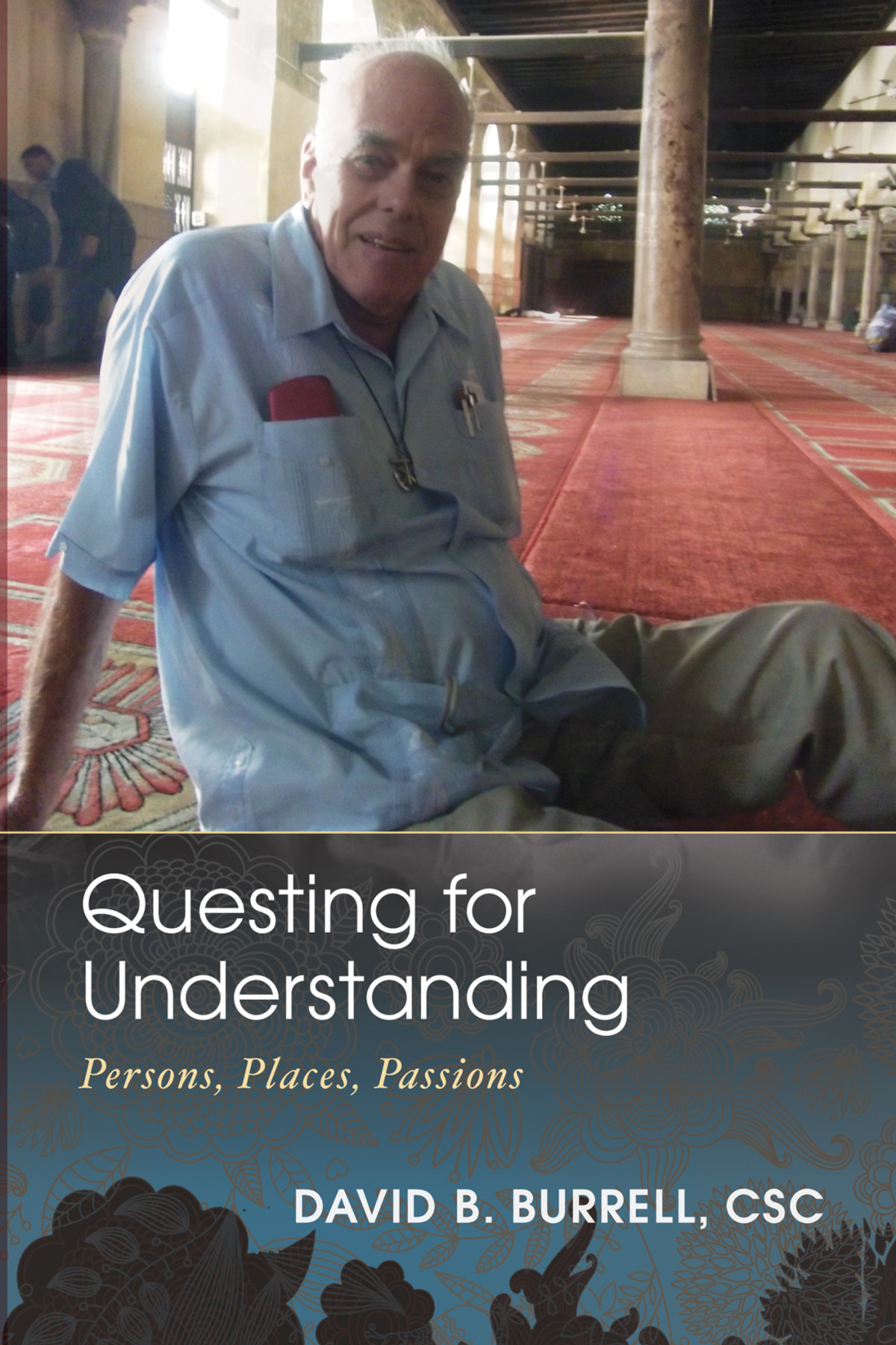 Questing For Understanding David B Burrell