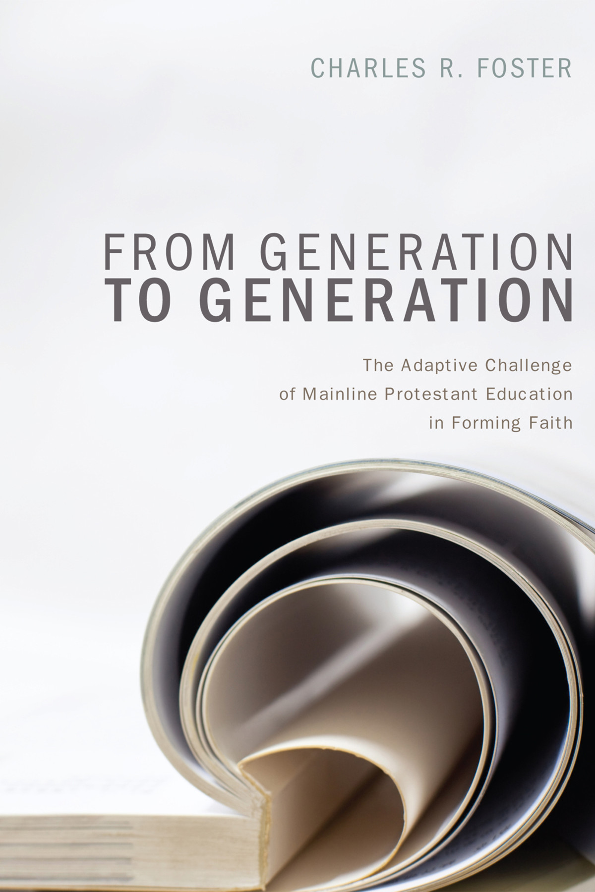 From Generation To Generation Charles R Foster