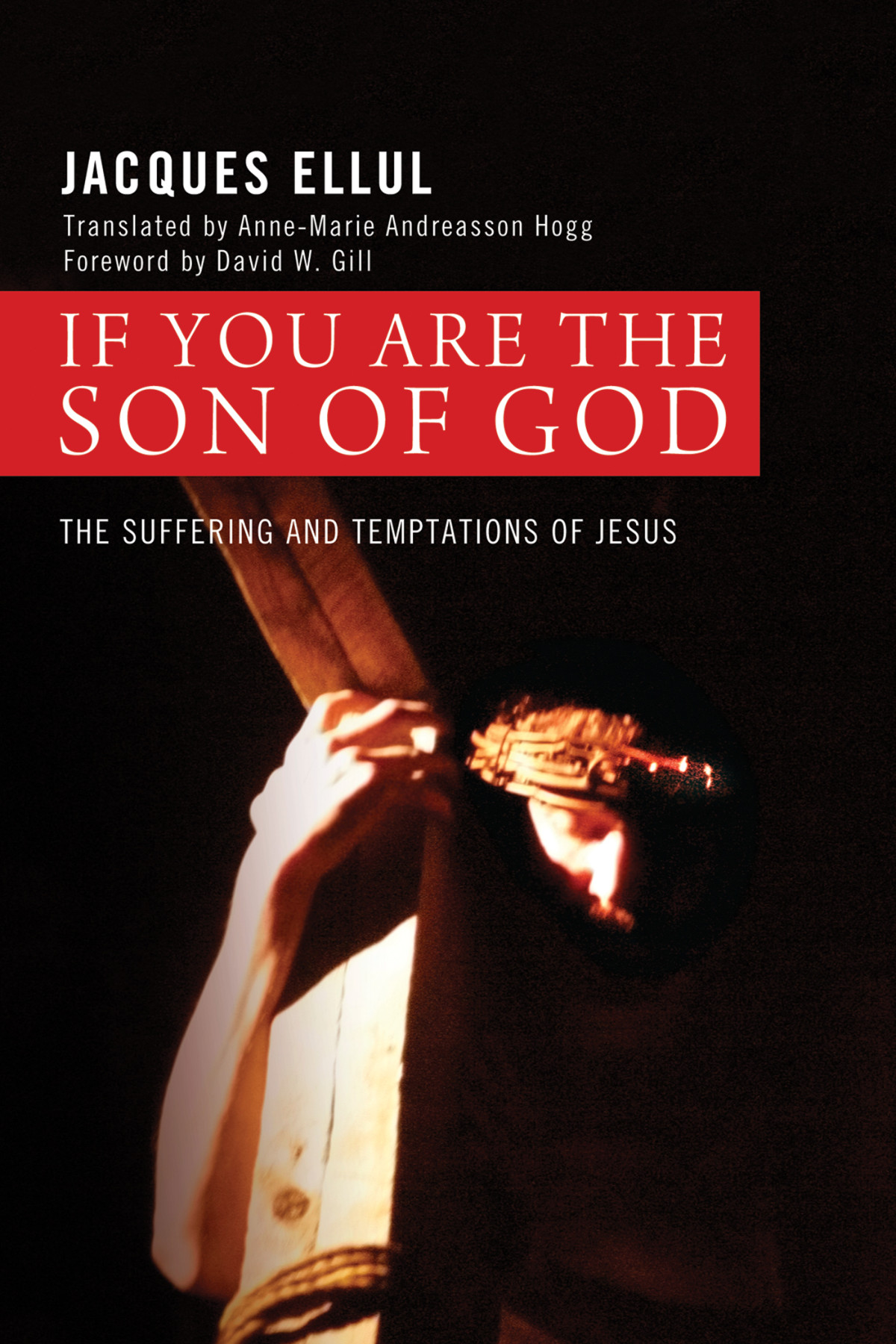 If You Are The Son Of God Jacques Ellul