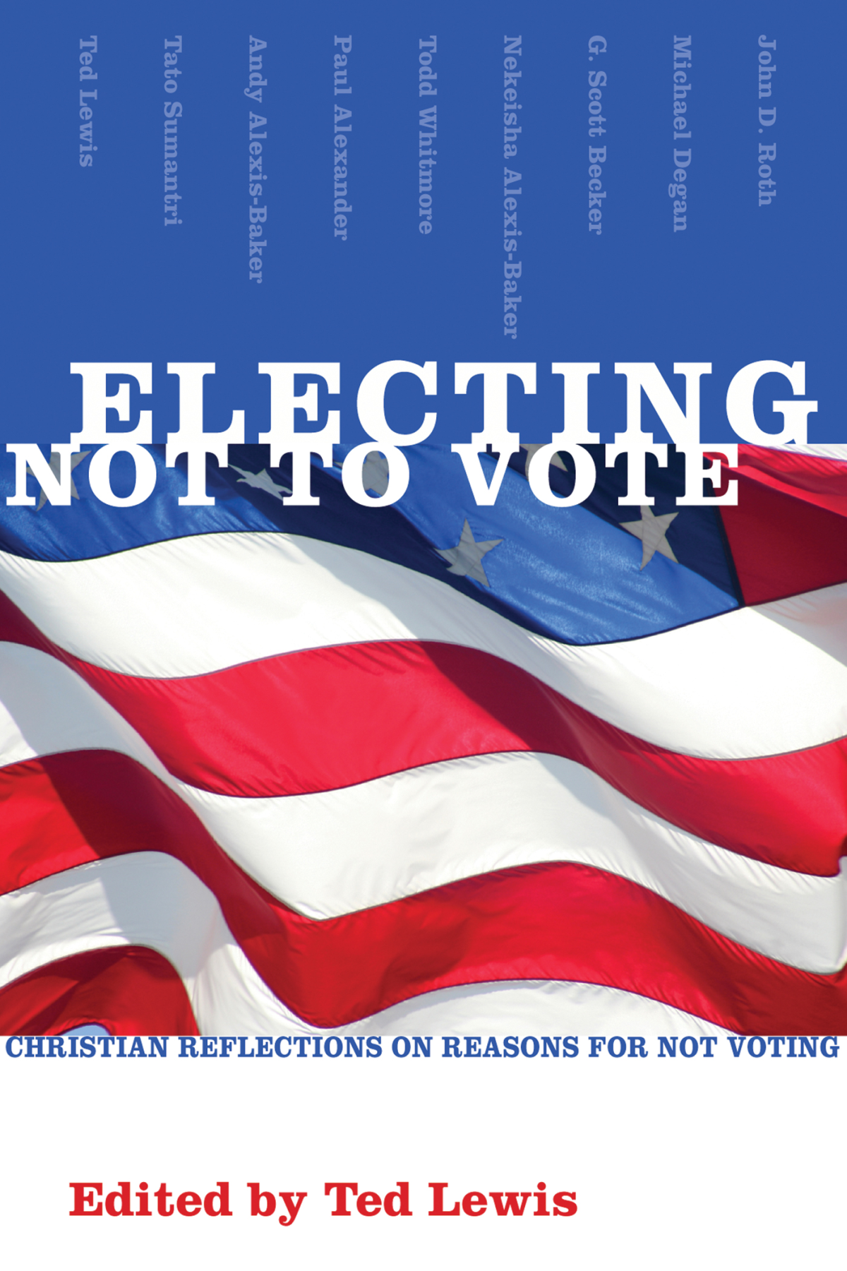 Electing Not To Vote Ted Lewis