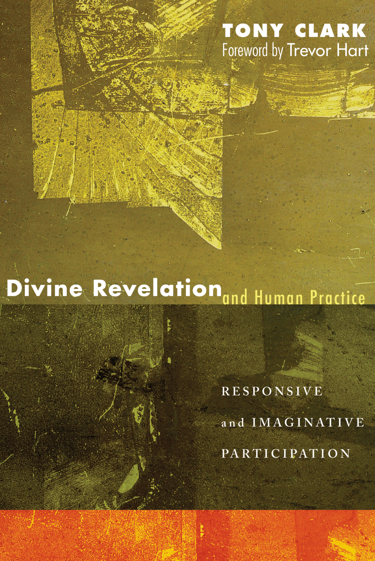 Divine Revelation And Human Practice Rev Dr Tony Clark