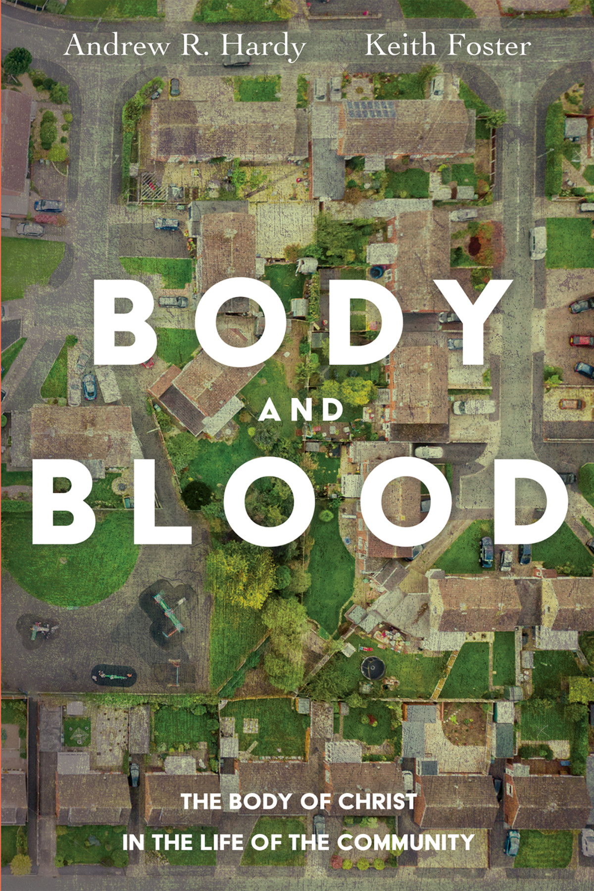 Body And Blood Andrew R Hardykeith Foster