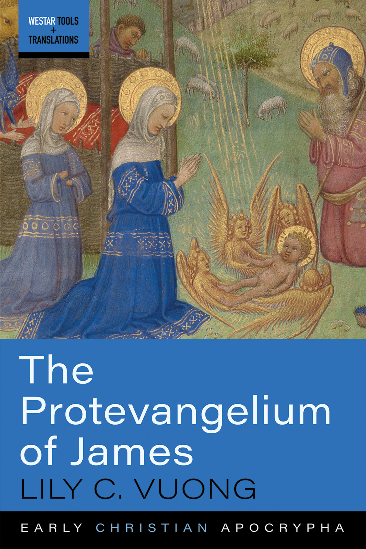 The Protevangelium Of James Lily C Vuong