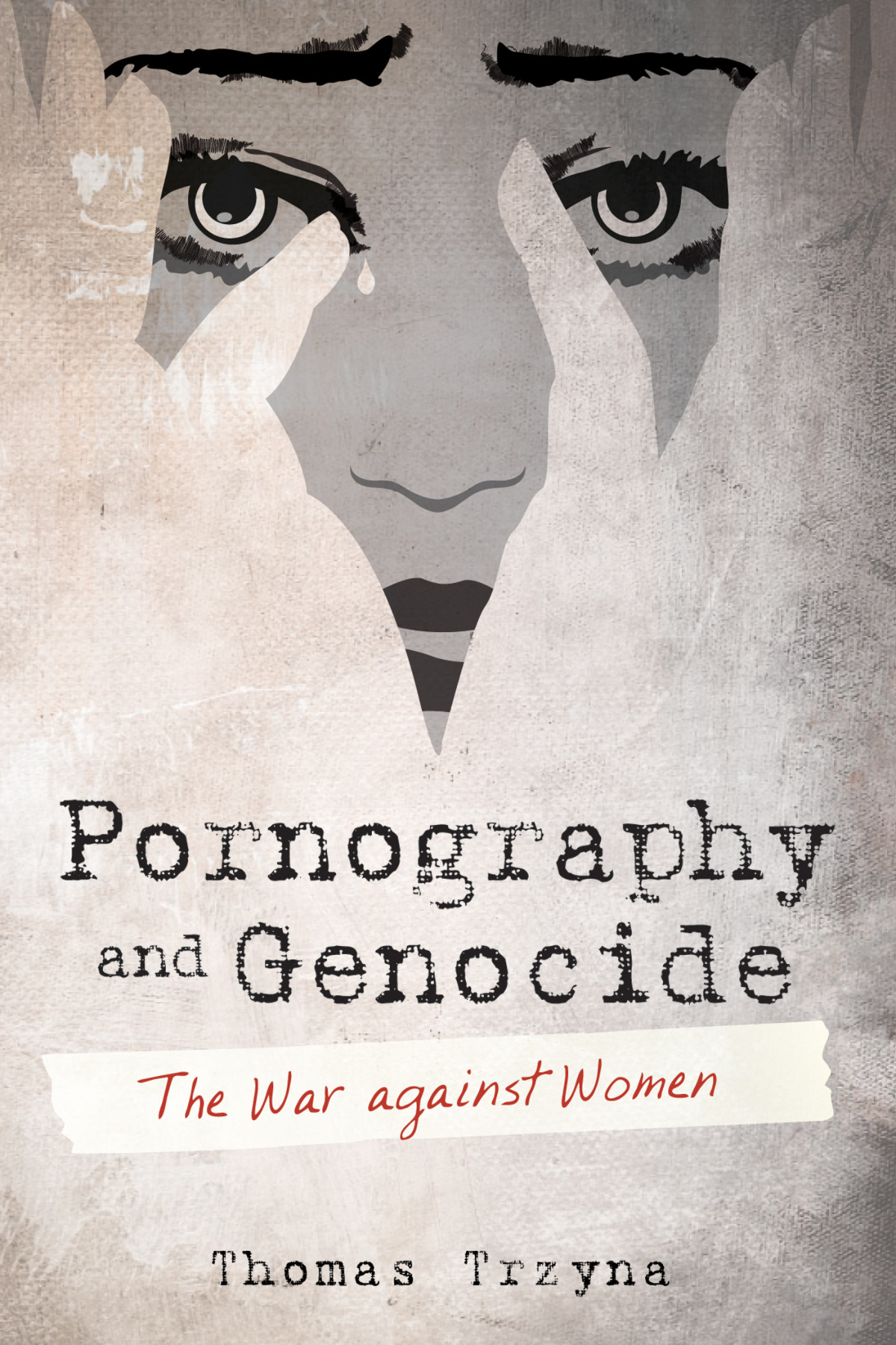Pornography And Genocide Thomas Trzyna